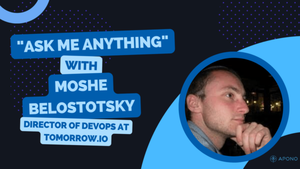 DevOps Expert Talks: Ask Me Anything With Moshe Belostotsky