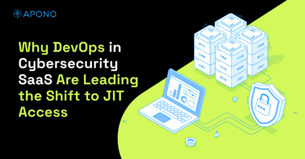 Why DevOps in Cybersecurity SaaS Are Leading the Shift to JIT Access post thumbnail