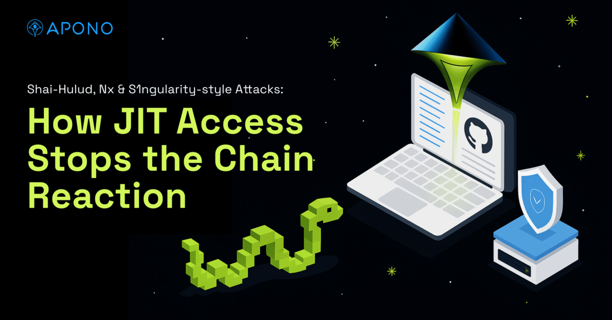 Shai‑Hulud, Nx & S1ngularity‑style Attacks: How JIT Access Stops the Chain Reaction post thumbnail