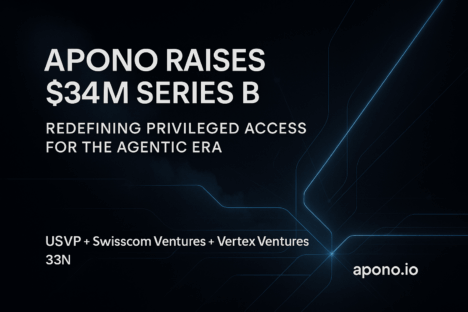 Apono Raises $34M Series B to Redefine Privileged Access for the Agentic Era  post thumbnail