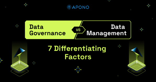 Data Governance vs Data Management: 7 Differentiating Factors post thumbnail