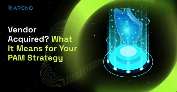 Vendor Acquired? What It Means for Your PAM Strategy post thumbnail