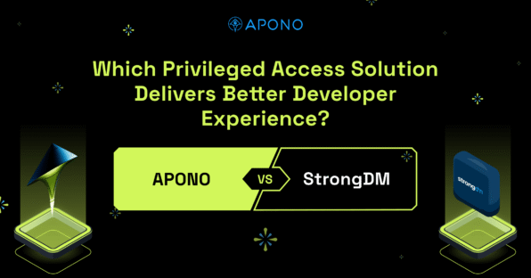 Apono vs StrongDM: Which Privileged Access Solution Delivers Better Developer Experience? post thumbnail