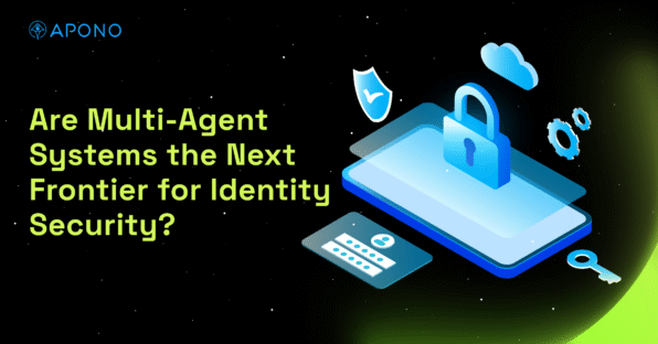 Are Multi-Agent Systems the Next Frontier for Identity Security? post thumbnail