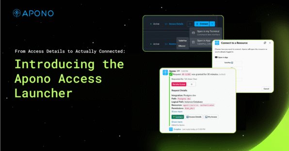 From Access Details to Actually Connected: Introducing the Apono Access Launcher post thumbnail